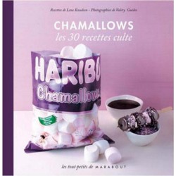 Haribo Chamallow - Les 30 Recettes Culte