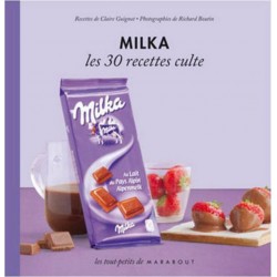 Milka - Les 30 Recettes Culte